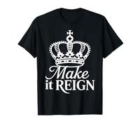 Corona Reign Principe Principe Reale Make it Reign Trendy Maglietta