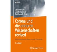 Corona und die anderen Wissenschaften revised: Interdisziplinäre Lehren aus der Pandemie