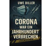 Corona war ein Jahrhundertverbrechen