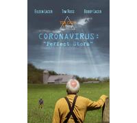 Coronavirus: Perfect Storm (DVD) Tim Ross Bobby Lacer Greg Mason Jason Campbell
