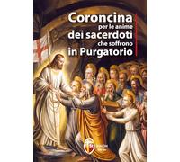 Coroncina per le anime dei sacerdoti che soffrono in Purgatorio