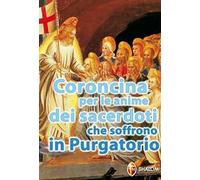 Coroncina per le anime dei sacerdoti che soffrono in purgatorio