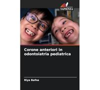 Corone anteriori in odontoiatria pediatrica