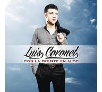 Coronel Luis - Con la Frente En Alto