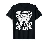 Coroner Autopsia Medico Indagine - Coroner Maglietta