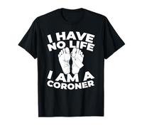 Coroner Indagine - Autopsia Medico Coroner Maglietta