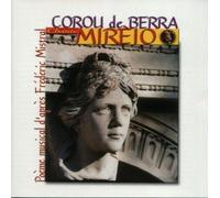 Corou De Berra – Chante Mireio - Poeme Musical – CD