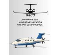 Corperate Jets and Business Aviation Aircraft coloring Book