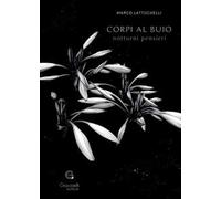 Corpi al buio. Notturni pensieri