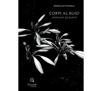 Corpi al buio. Notturni pensieri