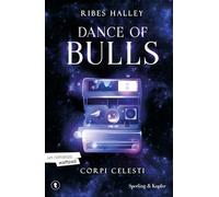 Corpi celesti. Dance of bulls (Vol. 2)