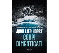 Corpi dimenticati. La nuova indagine dell'ispettore William Wisting - Lier...