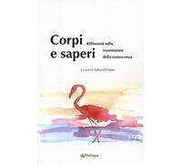 Corpi e saperi. Riflessioni sulla trasmissione della conoscenza
