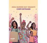 Corpi estranei. Il razzismo rimosso che appiattisce le diversità [Paperback] Oba