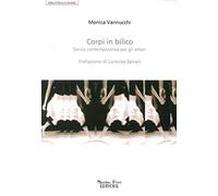 Corpi in bilico. Danza contemporanea per gli attori