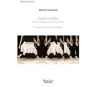Corpi in bilico. Danza contemporanea per gli attori - 2016 - Mass