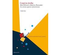 Corpi in rivolta, Maria Klonaris e Katerina Thomadaki tra cinema espanso e femminismo