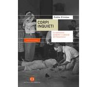 Corpi inquieti. Le narrazioni mediche e culturali del tarantismo