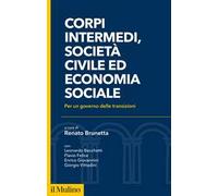 Corpi intermedi, società civile ed economia sociale. Per un governo delle transizioni