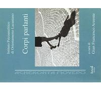 Corpi Parlanti. Istituro Psicoanalitoco di Orientamento Lacaniano