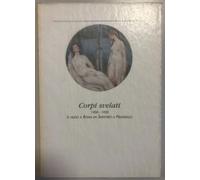 Corpi svelati 1900-1950. Il nudo a Roma da Sartorio a Pirandello / 2005