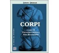 9788891113733 Corpi. Teorie, pratiche e arti dei corpi nel Novecento - Vincenzo