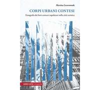 Corpi urbani contesi. Etnografia dei beni comuni napoletani nella città turistica