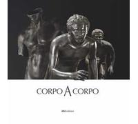 Corpo a corpo. Dalla bellezza classica dei capolavori del Museo Archeologico Nazionale di Napoli alla classicità del Bello nell’opera di Mitoraj