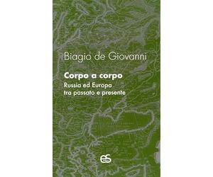Corpo a corpo russia ed europa tra passato e presente