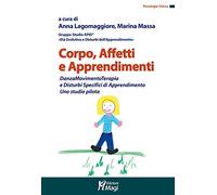 Corpo, affetti e apprendimenti. DanzaMovimentoTerapia e disturbi specifici...