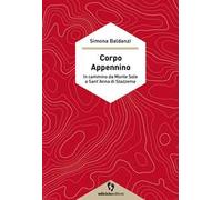 Corpo Appennino. In cammino da Monte Sole a Sant'Anna di Stazzema