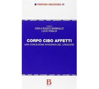 Corpo cibo affetti