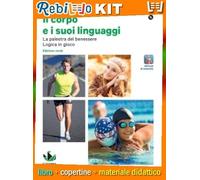 CORPO E I SUOI LINGUAGGI LIGHT * EDIZIONE ARANCIONE (9788857790992) - Libro Scolastico + Kit Scuola con Copertine Rebillo