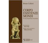 Corpo esistenze mondi. Per una psicopatologia antropologica