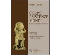 Corpo esistenze mondi. Per una psicopatologia antropologica
