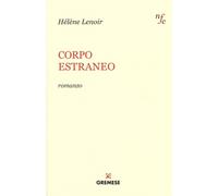 Corpo estraneo - Lenoir Hélène