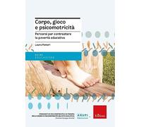 Corpo, gioco e psicomotricità. Percorsi per contrastare la povertà educativa