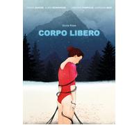 Corpo libero - Barzini Chiara, Bernardini Ilaria, Rampoldi Ludovica, Mari ...