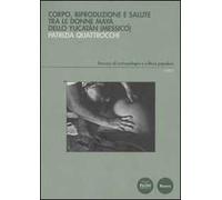 Corpo, riproduzione e salute tra le donne Maya dello Yucatan (Messico)