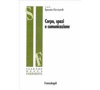 Corpo, spazi e comunicazione
