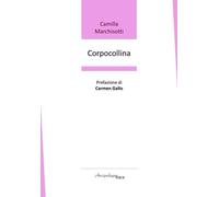 Corpocollina [Paperback] [Sep 19, 2024] Marchisotti, Camilla and Gallo, Carmen