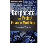 Edward Bodmer Corporate and Project Finance Modeling (Copertina rigida)