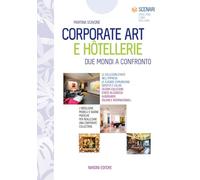 Corporate art e hôtellerie. Due mondi a confronto
