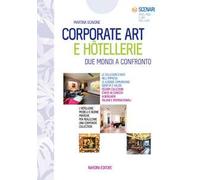 Corporate art e hôtellerie. Due mondi a confronto