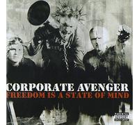 Corporate Avenger - Freedom Is A State Of Mind