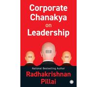 Corporate Chanakya on Leadership