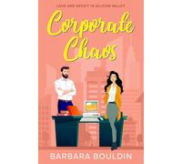 Corporate Chaos: Love and Deceit in Silicon Valley