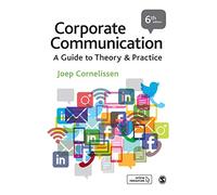 Corporate Communication: A Guide to Theory and Practice