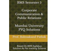 Corporate Communication & Public Relations | BMS Semester 5 | Mumbai University | PYQ Solutions: BMS SEM 5