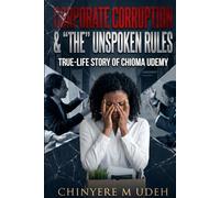Corporate Corruption & "The" Unspoken Rules